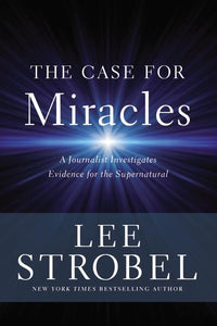 The Case for Miracles 