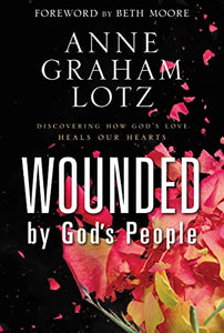 Wounded by God's People 