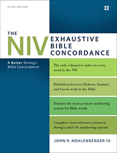 The NIV Exhaustive Bible Concordance, Third Edition 