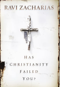 Has Christianity Failed You? 