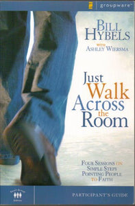 Just Walk Across the Room Participant's Guide 