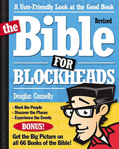 The Bible for Blockheads---Revised Edition 