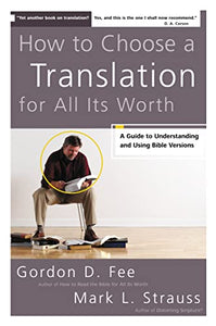 How to Choose a Translation for All Its Worth 