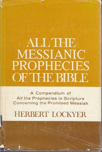 All the Messianic Prophecies of the Bible 