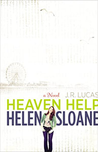 Heaven Help Helen Sloane 