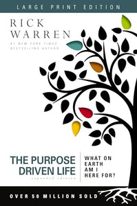 The Purpose Driven Life Large Print 