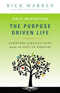 Daily Inspiration for the Purpose Driven Life 