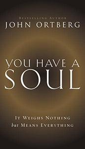 You Have a Soul 