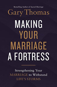 Making Your Marriage a Fortress 