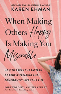 When Making Others Happy Is Making You Miserable 