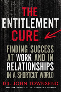 The Entitlement Cure 