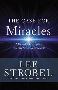 The Case for Miracles 