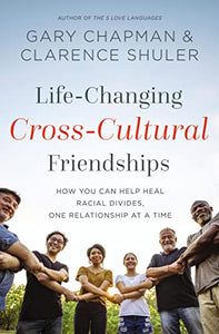 Life-Changing Cross-Cultural Friendships 