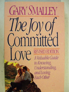 The Joy of Committed Love 