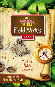 NIV, Adventure Bible Field Notes, John, Paperback, Comfort Print 