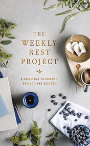 The Weekly Rest Project 