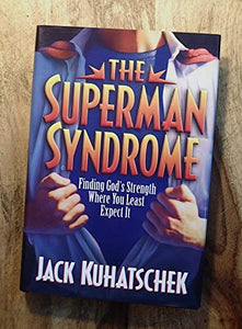 The Superman Syndrome 