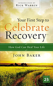 Your First Step to Celebrate Recovery 