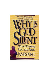 Why is God Silent? 