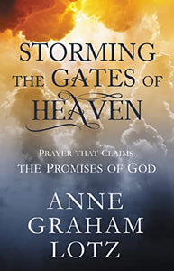 Storming the Gates of Heaven 