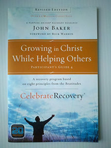 Growing in Christ While Helping Others Participant's Guide 4 