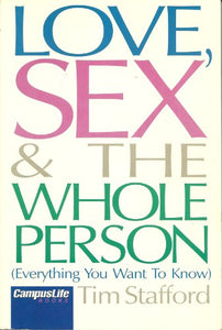 Love, Sex and the Whole Person 