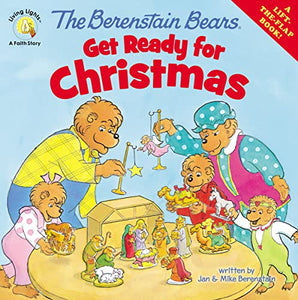 The Berenstain Bears Get Ready for Christmas 