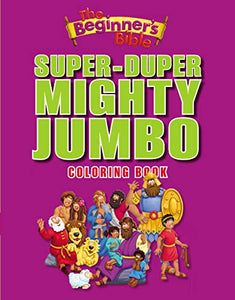 The Beginner's Bible Super-Duper, Mighty, Jumbo Coloring Book 