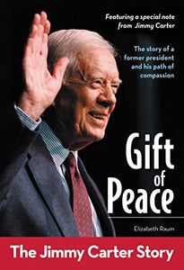 Gift of Peace: The Jimmy Carter Story 