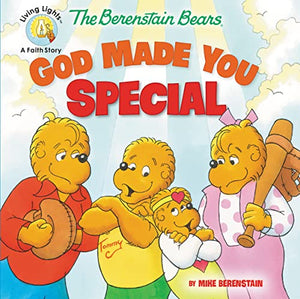 The Berenstain Bears God Made You Special 