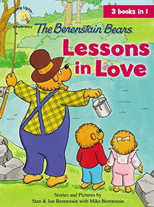 The Berenstain Bears Lessons in Love 