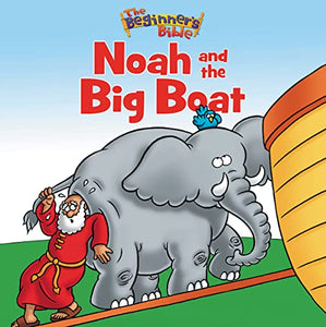 The Beginner's Bible Noah and the Big Boat 