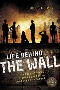 Life Behind the Wall 