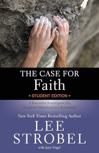 The Case for Faith Student Edition 