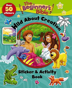 The Beginner's Bible Wild About Creation Sticker and Activity Book 