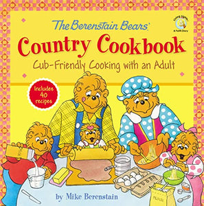 The Berenstain Bears' Country Cookbook 