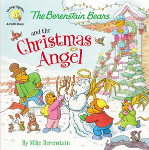 The Berenstain Bears and the Christmas Angel 