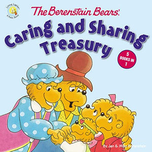 The Berenstain Bears' Caring and Sharing Treasury 