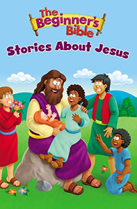 The Beginner's Bible Stories About Jesus 