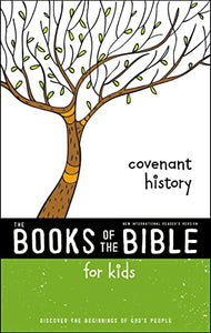 NIrV, The Books of the Bible for Kids: Covenant History, Paperback 