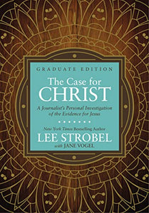 The Case for Christ Graduate Edition 