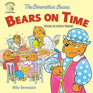 The Berenstain Bears Bears On Time 