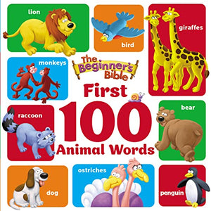 The Beginner's Bible First 100 Animal Words 