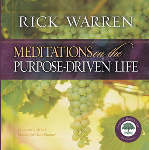 Meditations on the Purpose Driven Life 