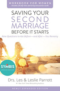 Saving Your Second Marriage Before It Starts Workbook for Women Updated 