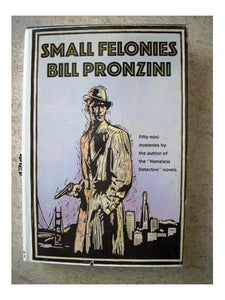 Small Felonies: Fifty Mystery Short Stories (A Thomas Dunne Book) 