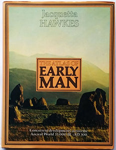 The Atlas of Early Man 