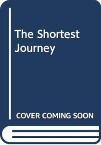 The Shortest Journey 