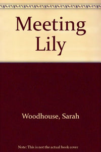 Meeting Lily 