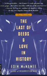 The Last of Deeds and Love in History 